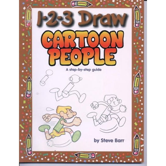 1-2-3 Draw: 1-2-3 Draw Cartoon People: A Step-By-Step Guide (Paperback)