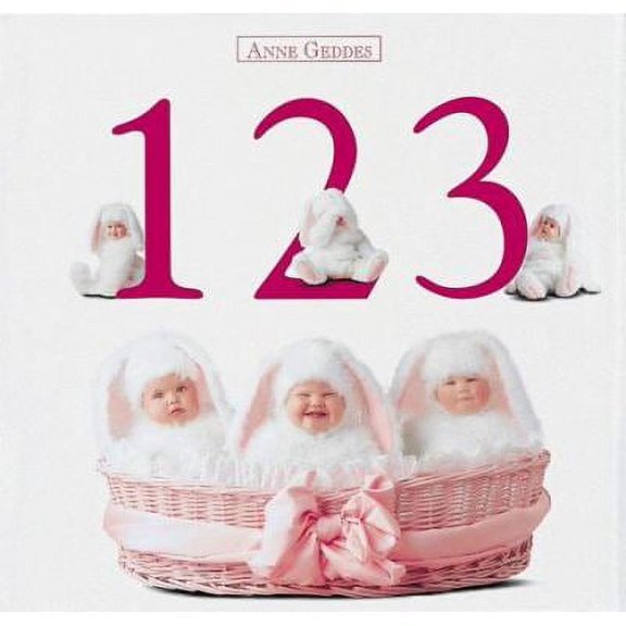 Pre-Owned 123 (The Anne Geddes Collection) (Hardcover) 1559120061 9781559120067