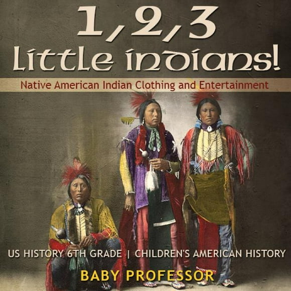 1 Little 2 Little 3 Little Indians 1 Little 2 Little 3 Little Indians