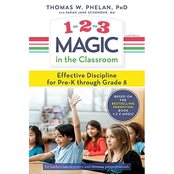 Pre-Owned 1-2-3 Magic in the Classroom: Effective Discipline for Pre-K Through Grade 8 (Paperback) 1492633054 9781492633051