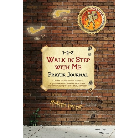 1-2-3 Walk in Step with Me Prayer Journal (Unlined, for kids who love to draw): A guided notebook diary to write in for , (Paperback)