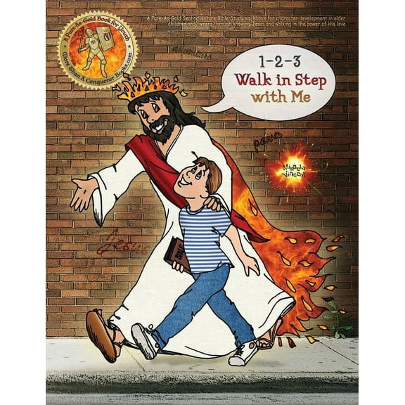 1-2-3 Walk in Step with Me: A Pure-As-Gold Seal adventure Bible Study workbook for character (Paperback) by Mikaela Vincent