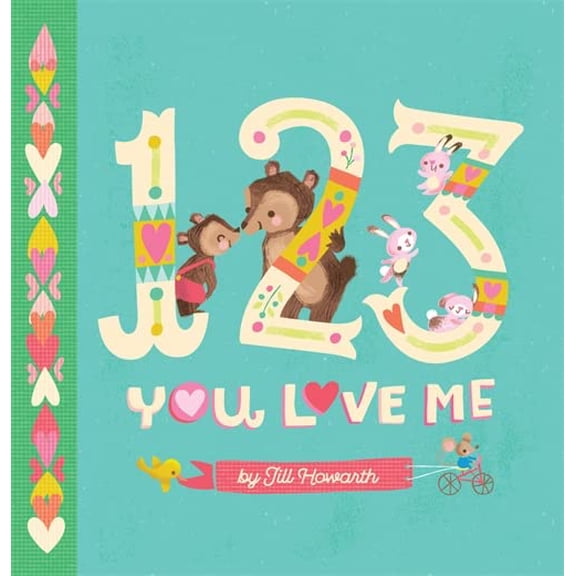Pre-Owned 1-2-3, You Love Me (Board book) 0762462698 9780762462698