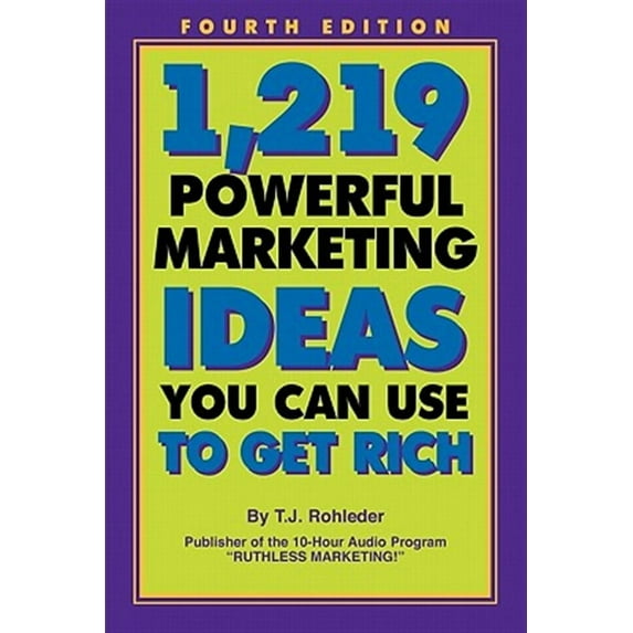 1,219 Powerful Marketing Ideas You Can Use to Get Rich (Paperback)