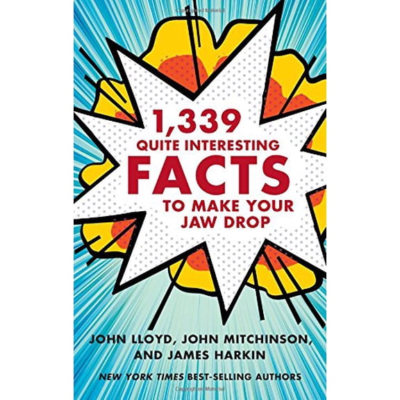 Pre-Owned 1,339 Quite Interesting Facts to Make Your Jaw Drop (Hardcover) 0393245608 9780393245608