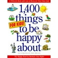 thumbnail image 1 of Pre-Owned 1,400 Things for Kids to Be Happy about (Paperback) 1563052385 9781563052385, 1 of 1