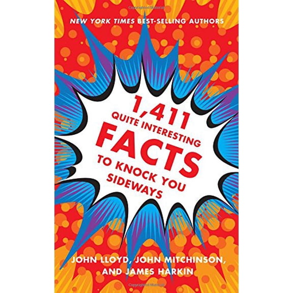 Pre-Owned 1,411 Quite Interesting Facts to Knock You Sideways (Hardcover) 0393249875 9780393249873