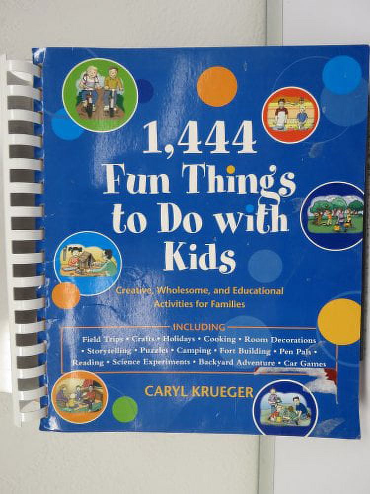 Pre-Owned 1-444-fun-things-to-do-with-kids-creative-wholesome-and ...
