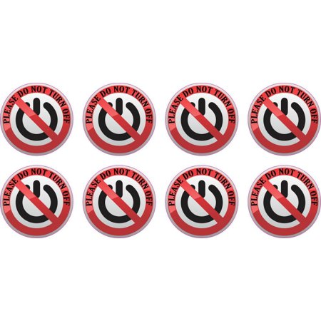 1.5in x 1.5in Please Do Not Turn Off Stickers
