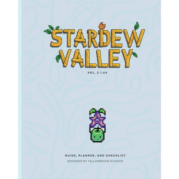 1.6v Stardew Valley Gaming Guide, Planner, and Checklist: Softcover Edition, (Paperback)