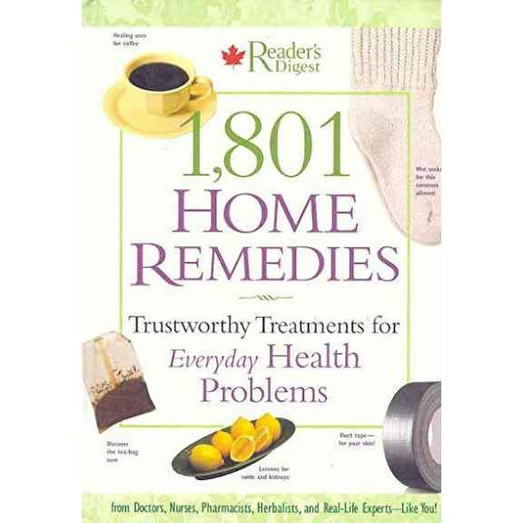 Pre-Owned 1,801 Home Remedies: Trustworthy Treatments for Everyday Health Problems Paperback