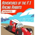 thumbnail image 1 of 1 Adventures Of The F.1 Racing Rabbits Monaco, Book 2, (Hardcover), 1 of 1