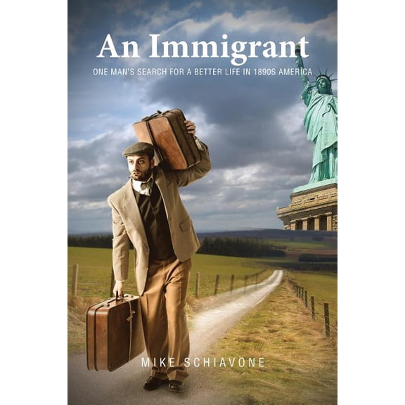 1 An Immigrant: One man's search for a better life in 1890s America, Book 1, (Paperback)