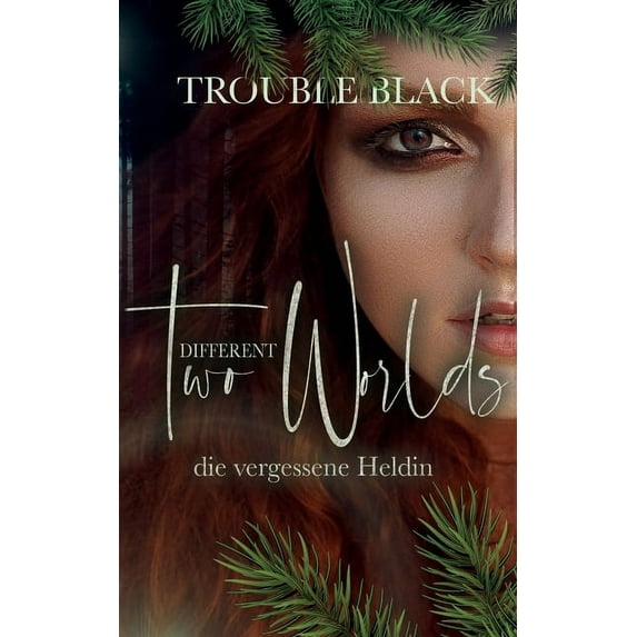 1 Band Von Two Different Worlds: Die Vermisste Heldin, Book 2, (Paperback)