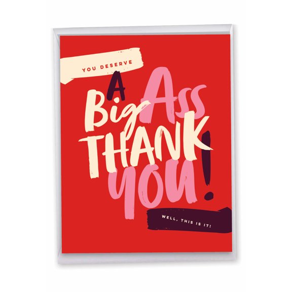 1 Big Funny Thank You Card with Envelope (8.5 x 11 Inch) - Big A-sThank You Thank You J6399TYG