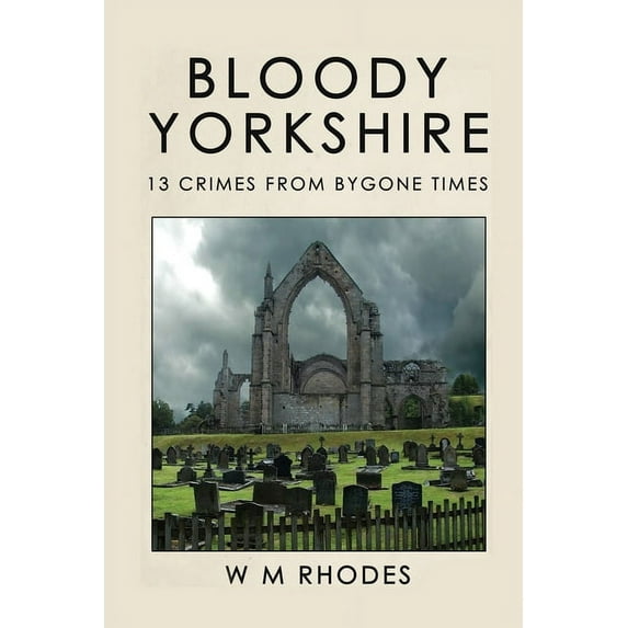 1 Bloody Yorkshire: Volume 1, (Paperback)