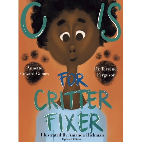 1 C Is for Critter Fixer: Revised Edition, Book 001, (Hardcover)