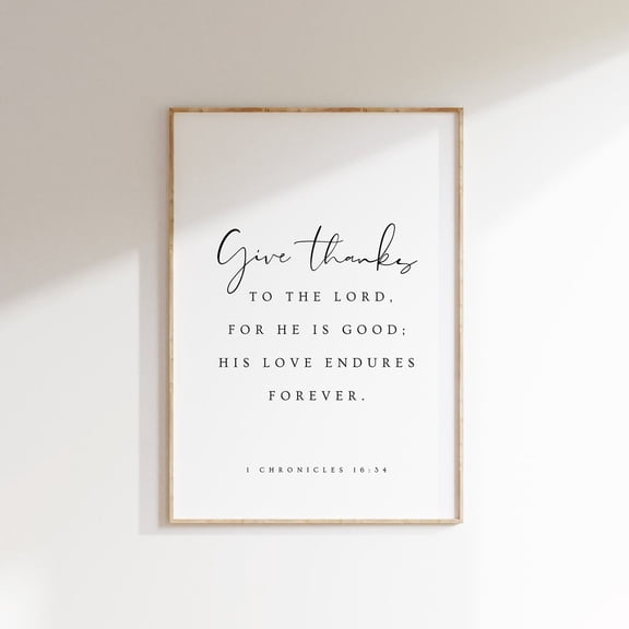 1 Chronicles 16:34 Wall Art Print, Give Thanks To The Lord, Modern Christian, Thanksgiving, Scripture, Christian Home And Prayer Room Decor