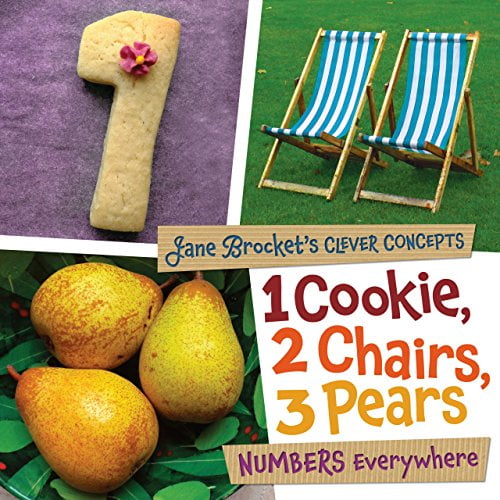 Pre-Owned 1 Cookie, 2 Chairs, 3 Pears : Numbers Everywhere (Library Binding) 9781467702324
