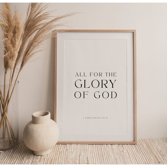 1 Corinthians 10:31 All For The Glory Of God Bible Verse Wall Art Christian Scripture, Unframed Paper Poster 8x10in