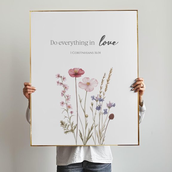 1 Corinthians 16 14 Bible Verse Do Everything in Love Wildflower Art, Unframed Paper Poster 8x10in