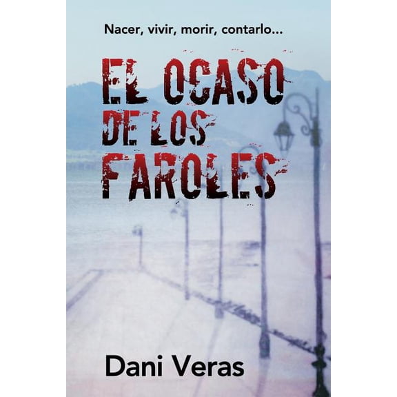 1: El ocaso de los faroles (Paperback)