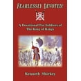 thumbnail image 1 of 1: Fearlessly Devoted : A Devotional for Soldiers of the King of Kings (Series #1) (Paperback), 1 of 1