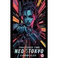 thumbnail image 1 of 1 Fractured Time Neo-Tokyo Chronicles, Book 1, (Paperback), 1 of 1