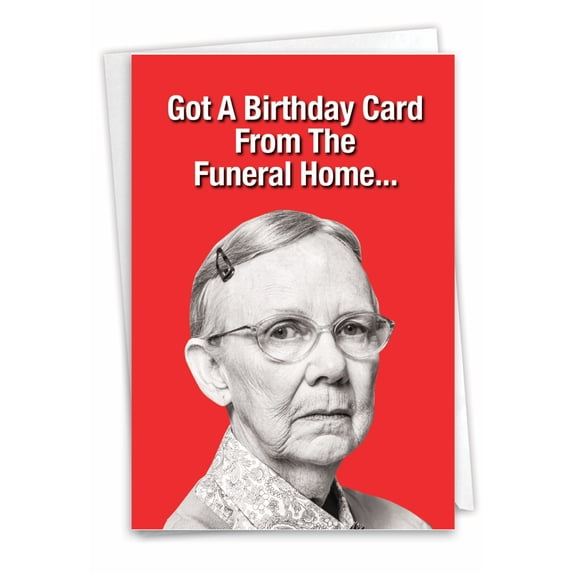 1 Funny Birthday Card with Envelope - Funeral Home Card C7198BDG