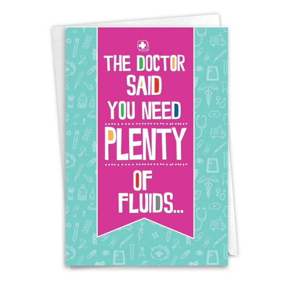 1 Funny Get Well Card with Envelope - Plenty Of Fluids C7236GWG