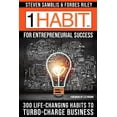 thumbnail image 1 of 1 Habit(TM) for Entrepreneurial Success: 300 Life-Changing Habits to Turbo-Charge Your Business (Paperback) by Forbes Riley, Les Brown, Barb Swan-Wilson, 1 of 1