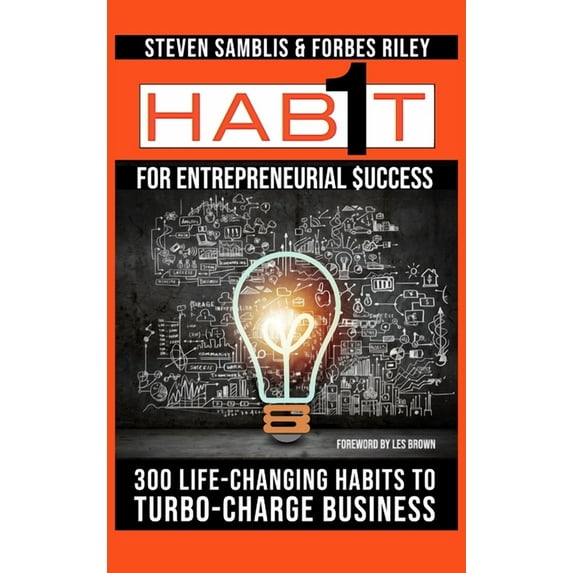 1 Habit for Entrepreneurial Success: 300 Life-Changing Habits to Turbo-Charge Your Business (Hardcover)