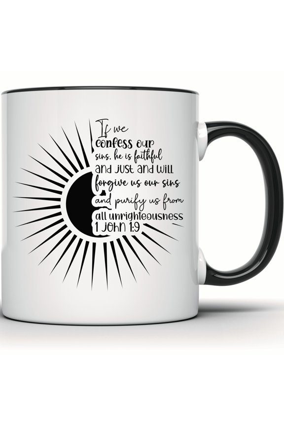 1 John 1:9 Mug - Christian Mug, Bible Verse Gift, Inspirational Faith Mug, Religious Scripture Mug - 11 Ounce Black Rim Handle Novelty Coffee Cup - WMUG1593-BLK