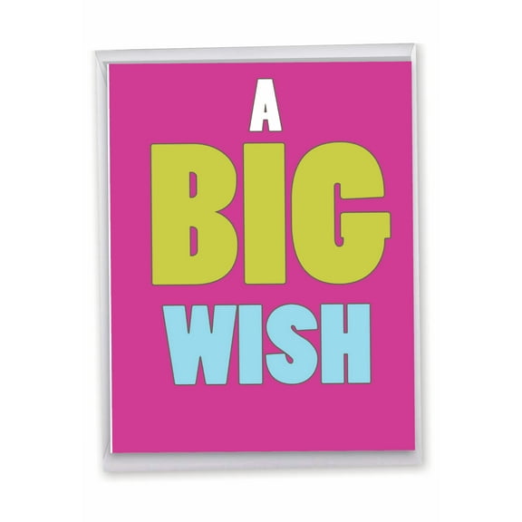 1 Jumbo Funny All Occasion Blank Greeting Card (8.5 x 11 Inch) - a Big Wish All-Occasion Card J1420K