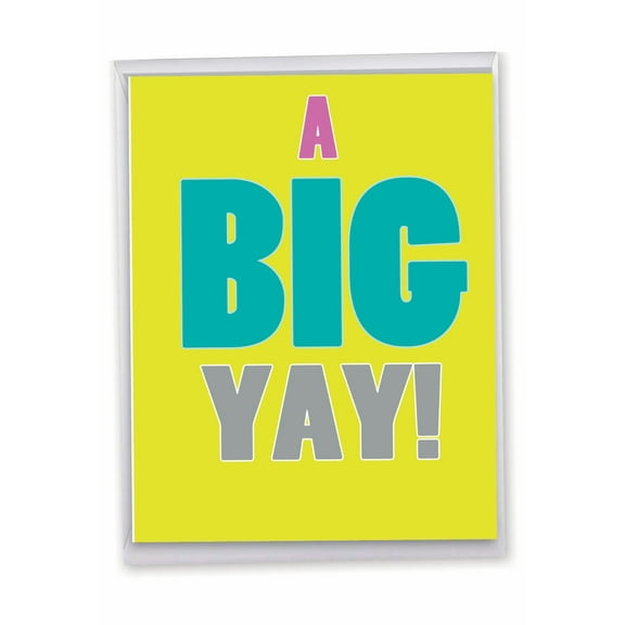 1 Jumbo Funny All Occasion Blank Greeting Card (8.5 x 11 Inch) - a Big Yay All-Occasion Card J1439K