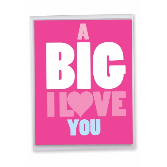 1 Jumbo Funny Friendship Greeting Card (8.5 x 11 Inch) - A Big I Love You J2732FRB