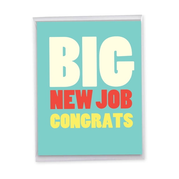 1 Jumbo Funny New Job Greeting Card (8.5 x 11 Inch) - Big New Job Congrats J2735CGG