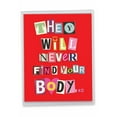 thumbnail image 1 of 1 Jumbo Funny Valentine's Day Greeting Card (8.5 x 11 Inch) - Never Find Your Body J2151VDG, 1 of 6