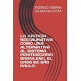 thumbnail image 1 of 1 La Justicia Restaurativa Como Una Alternativa Al Sistema Penitenciario Brasileño. El Caso de São Paulo., Book 1, (Paperback), 1 of 1
