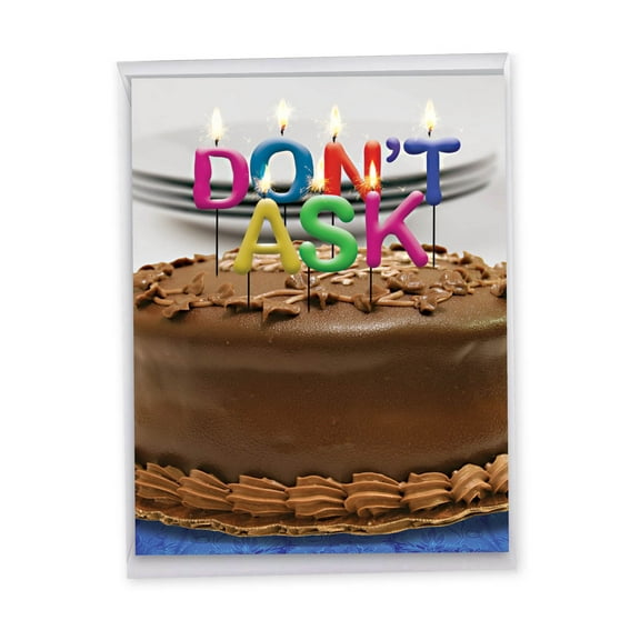 1 Large Funny Happy Birthday Greeting Card (8.5 x 11 Inch) - Don't Ask Bday Candles All-Occasion Card J9956