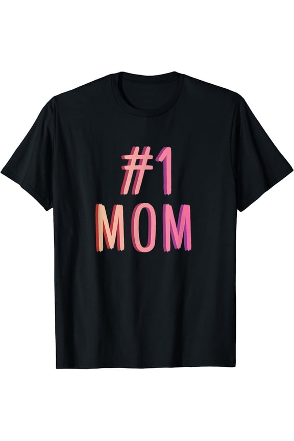 #1 Mom Best Mom Ever Worlds Best Mom Cute Mothers Day Gift T-Shirt Black 3X-Large