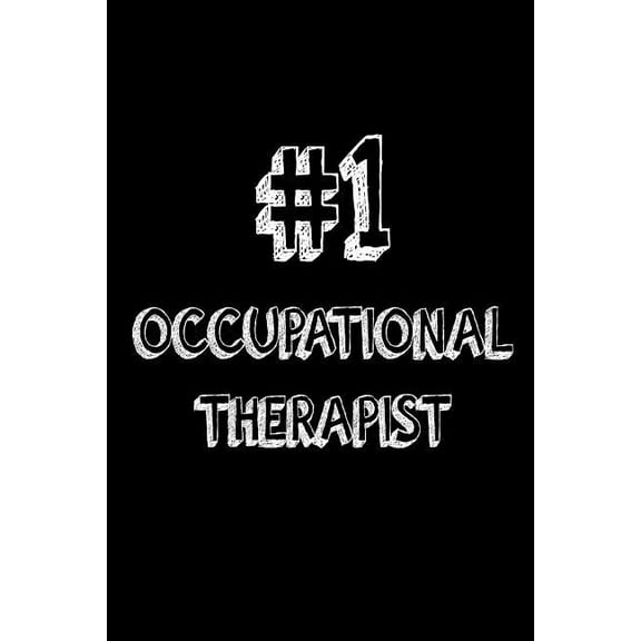 #1 Occupational Therapist: Best OT Ever Appreciation Gift Notebook (Paperback)