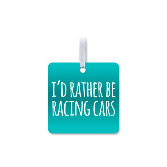 1 Pack - Rather Be Racing Fanatic's Aluminum Christmas Ornament - 3 Inch Square