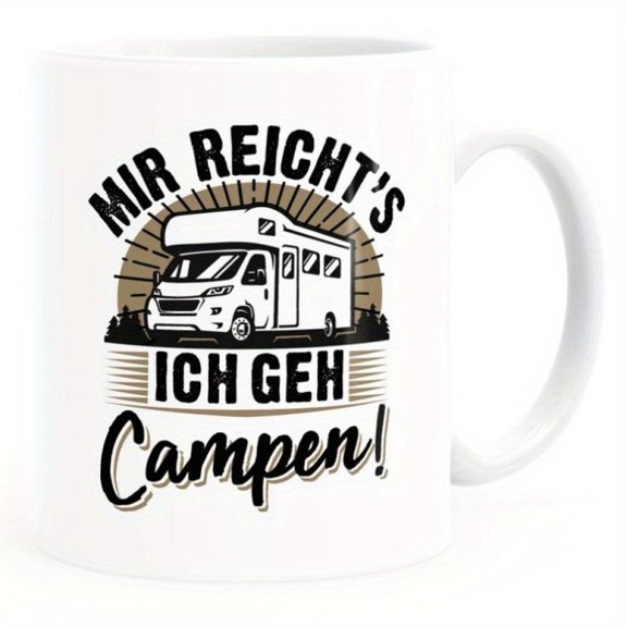 1 Pack White Coffee Mug with Mr Reich s Ich Geh Campen Humorous RV Camping Quote Van Design RV Enthusiasts Campers Outdoor Lovers Camping Gear Accessory Playful Font Style