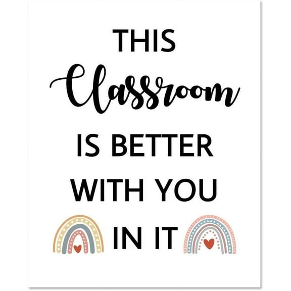 1 Pc Welcome Posters for Classroom This Classroom Is Better with You in It Classroom Decorations Unframed Rainbow Motivational Sign for School College Classroom Decor 11x13.7 inch(28x35cm)