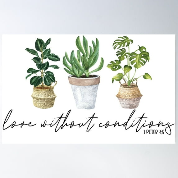 1 Peter 4:8 - Love Without Conditions Poster Wall Art, Modern Wall Decor For Living Room Bedroom, 8x12 UNFRAMED