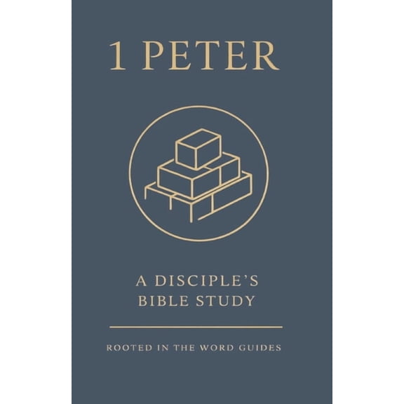 1 Peter: A Disciple's Bible Study (Rooted In The Word Guides), (Paperback)