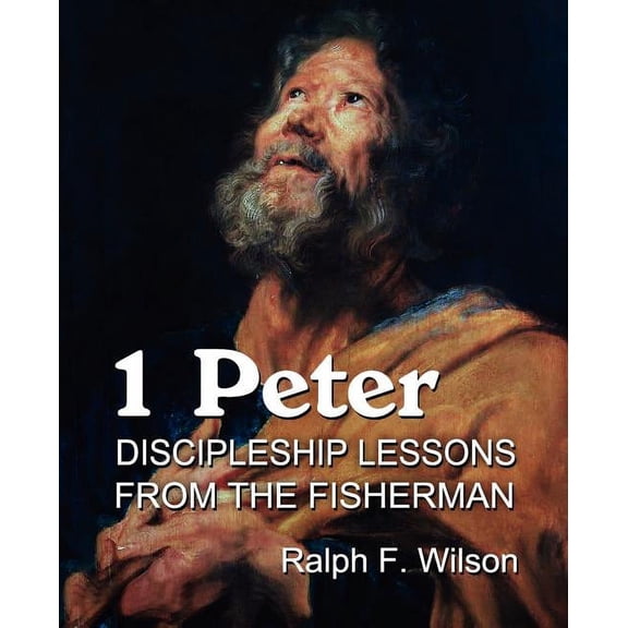 Pre-Owned 1 Peter: Discipleship Lessons from the Fisherman (Paperback)