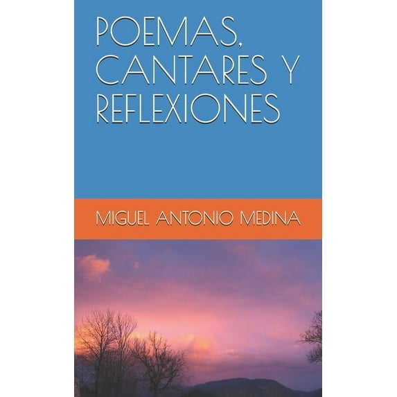 1: Poemas, Cantares Y Reflexiones (Paperback)