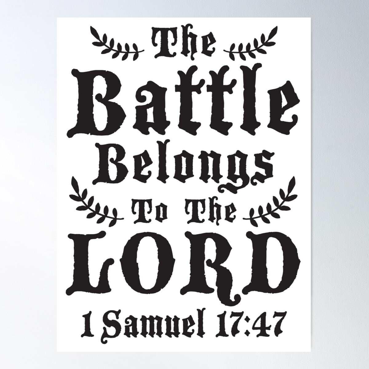 1-samuel-17-47-the-battle-belongs-to-the-lord-poster-wall-art-modern